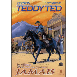 Teddy Ted - tome 4 : Le village d'où nul ne revient jamais - couverture