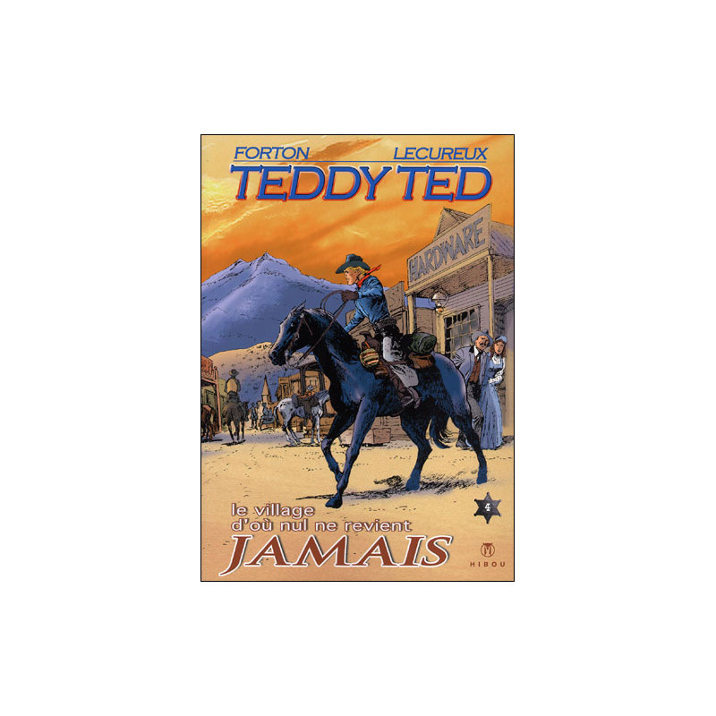 Teddy Ted - tome 4 : Le village d'où nul ne revient jamais - couverture