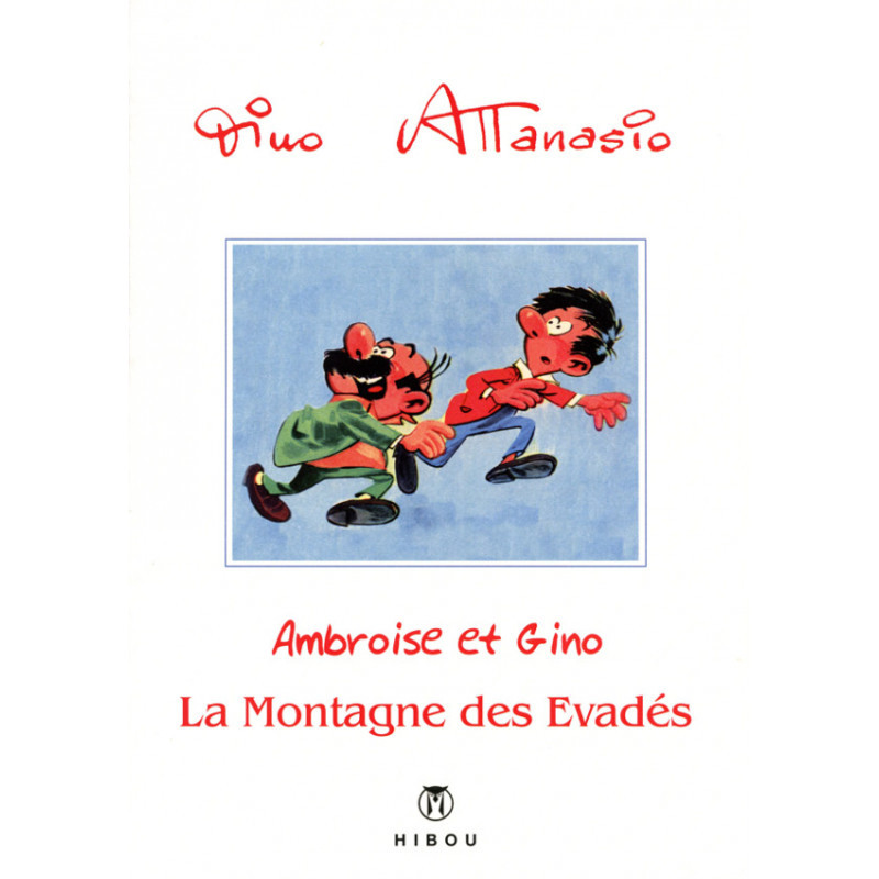 Ambroise et Gino : La montagne des évadés