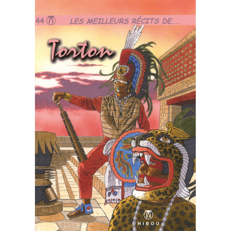 Les meilleurs récits de - tome 44 : Torton