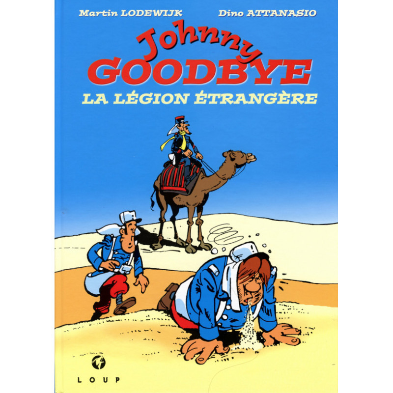 Johnny Goodbye : La légion étrangère, par Attanasio et Lodewijk