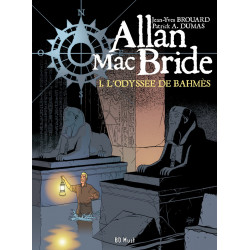 Allan Mac Bride - tome 1 : L'Odyssée de Bahmès