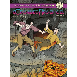 Julius Chancer : L'Orchidée Arc-en-Ciel, volume 3