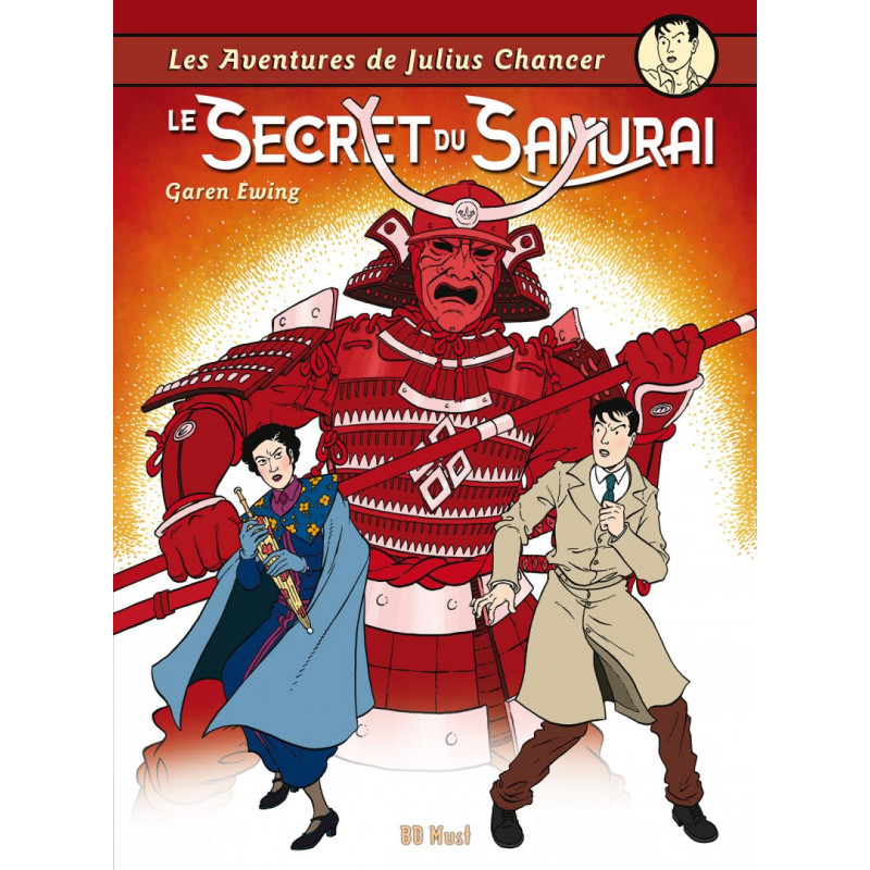 Julius Chancer - tome 4 : Le Secret du Samouraï, par Garen Ewing