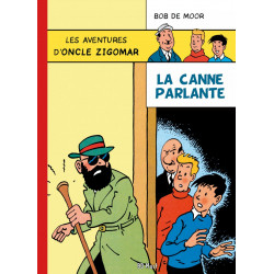 Les inédits de Bob De Moor - Oncle Zigomar : La canne parlante