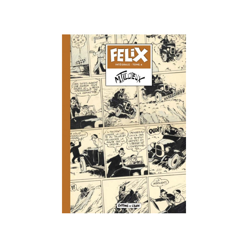 Félix - Intégrale T4: 1951, par Tillieux (Editions de l'Elan) Félix - Intégrale T4: 1951, par Tillieux (Editions de l'Elan)