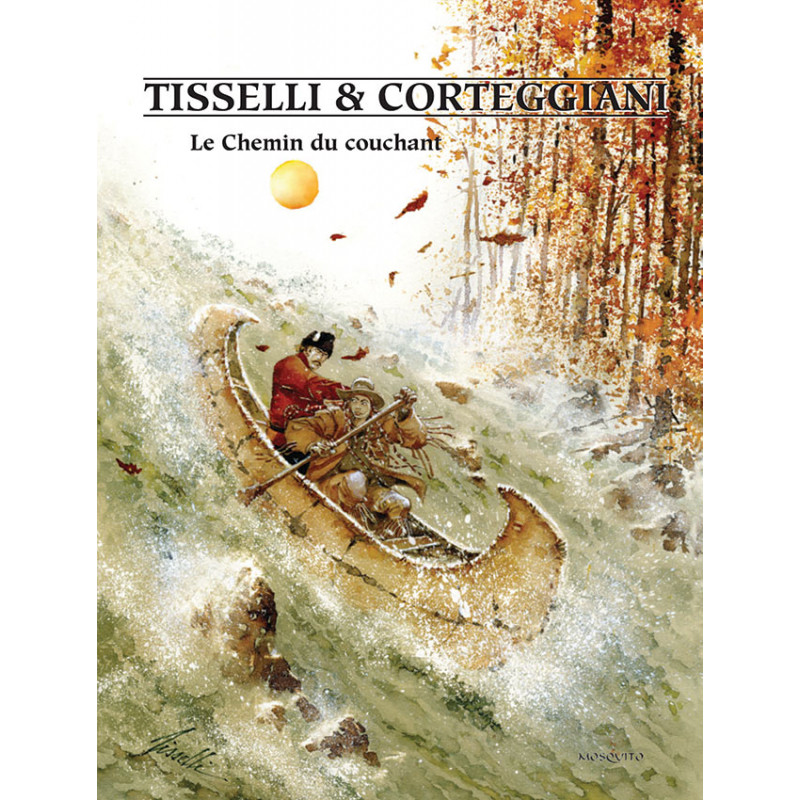Le Chemin du Couchant, par Tisselli et Corteggiani Le Chemin du Couchant, par Tisselli et Corteggiani