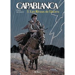 Capablanca - tome 3 : Les Rivaux de Llacera