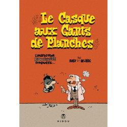 Inspecteur Bouffarde : Le Casque aux gants de planches, par Rosy et Deliège